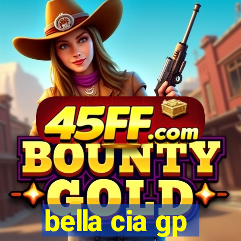 bella cia gp